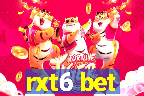 rxt6 bet